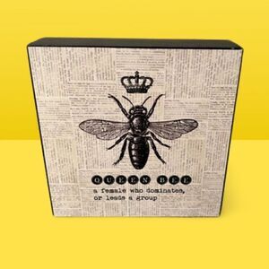 Queen Bee Wall Art Decor “A Female Who Dominates A Group” Used On TV Show.